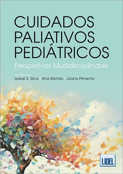 CUIDADOS PALIATIVOS PEDIÁTRICOS - PERSPETIVAS MULTIDISCIPLINARES